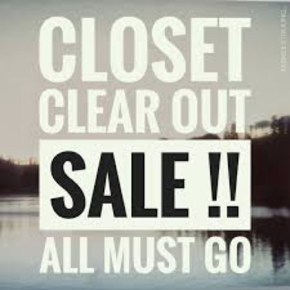 CLOSET CLEAN OUT AND TEMPORARY CLOSING!